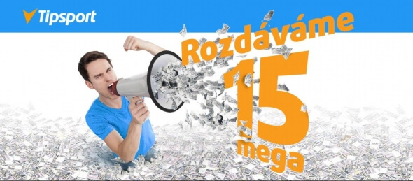 Sázková kancelář Tipsport rozdává 15 mega