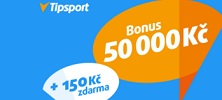 Sázková kancelář Tipsport: bonus 50 000 Kč a 150 Kč zdarma ihned
