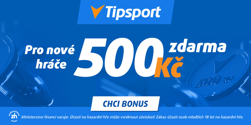 Tipsport - bonus 500 Kč pro nové hráče zdarma