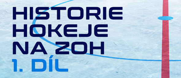 Historie Hokeje na Zimních olympijských hrách - 1. díl