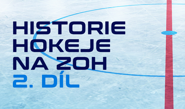 Historie hokeje na ZOH 1920 - 2022 (2.)