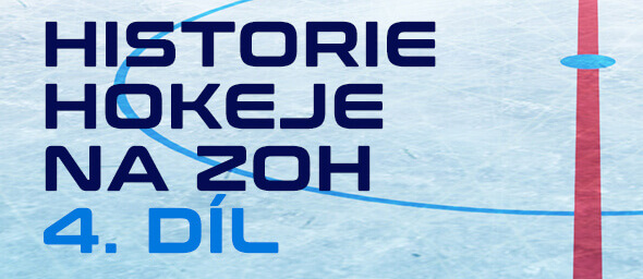 Historie hokeje na ZOH 1920 - 2022 (4.)